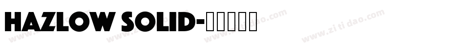 hazlow solid字体转换